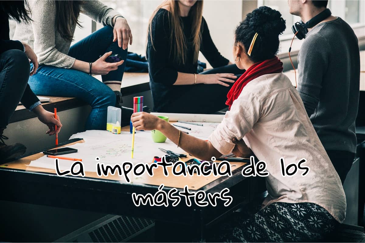 La importancia de los másters